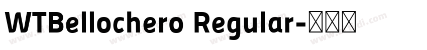 WTBellochero Regular字体转换 WTBellochero Regular字体转换